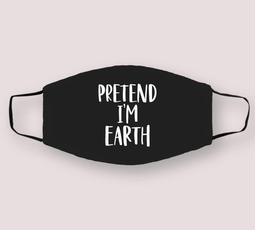Pretend I'm Earth Solar System Costume Halloween Party Cloth Face Mask