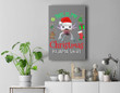 This is my Christmas Pajama Axolotl Santa Claus Xmas Premium Wall Art Canvas Decor-New Portrait Wall Art-Gray