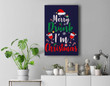 Merry Drunk I'm Christmas Funny Santa Joke Xmas Beer Lover Premium Wall Art Canvas Decor-New Portrait Wall Art-Navy