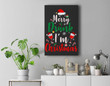 Merry Drunk I'm Christmas Funny Santa Joke Xmas Beer Lover Premium Wall Art Canvas Decor-New Portrait Wall Art-Black