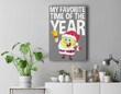 Spongebob Squarepants My Favorite Time Of Year Christmas Premium Wall Art Canvas Decor-New Portrait Wall Art-Gray
