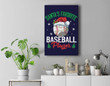Santa's Favorite Baseball Player Christmas Pajama Gift Premium Wall Art Canvas Decor-New Portrait Wall Art-Navy