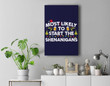 Most Likely To Start The Shenanigans Funny Family Christmas Premium Wall Art Canvas Decor-New Portrait Wall Art-Navy