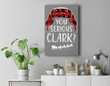 You Serious Clark Christmas Vacation Plaid Red Funny Premium Wall Art Canvas Decor-New Portrait Wall Art-Gray