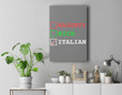 Naughty Nice Italian Xmas Funny Christmas Italy Joke Italia Premium Wall Art Canvas Decor-New Portrait Wall Art-Gray