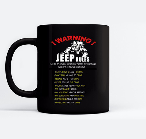!Warning! Jeep Rules Funny Sarcastic Quotes Gift Black Mugs