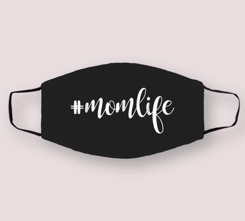 #MomLife Mommy , Mom Life Women Cloth Face Mask