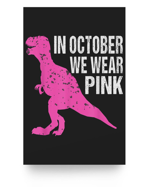 In October We Wear Pink Breast Cancer Awareness Kids Boys Poster