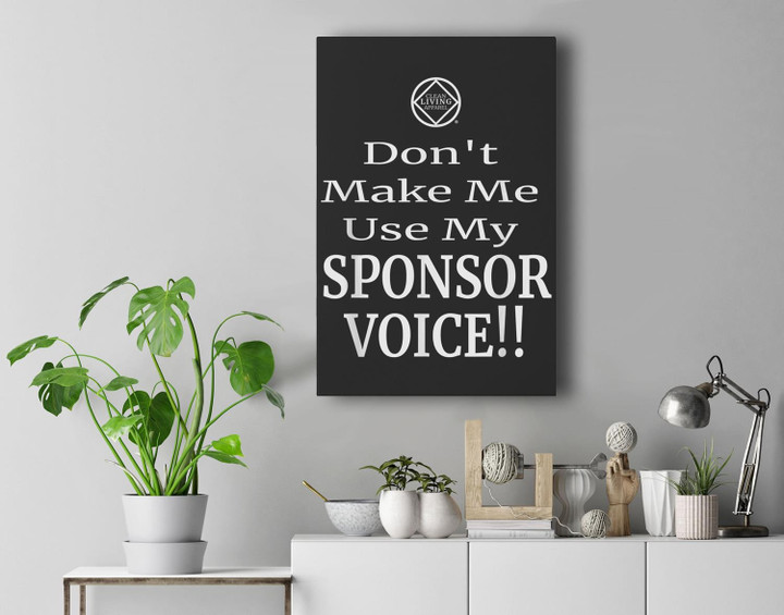 Funny Use Sponsor Voice Narcotics Anonymous Gift NA AA Premium Wall Art Canvas Decor-New Portrait Wall Art-Black