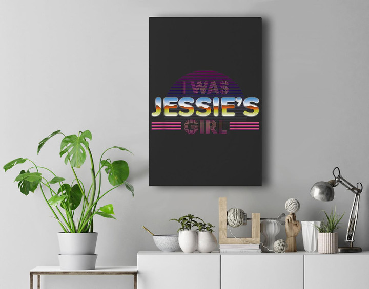 I Was Jessie's Girl 80's Retro Premium Wall Art Canvas Decor-New Portrait Wall Art-Black