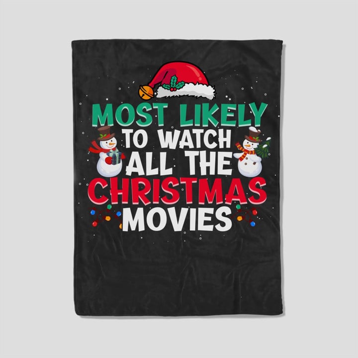 Most Likely To Watch All The Christmas Movies Santa Hat Xmas Fleece Blanket-30X40 In-Black