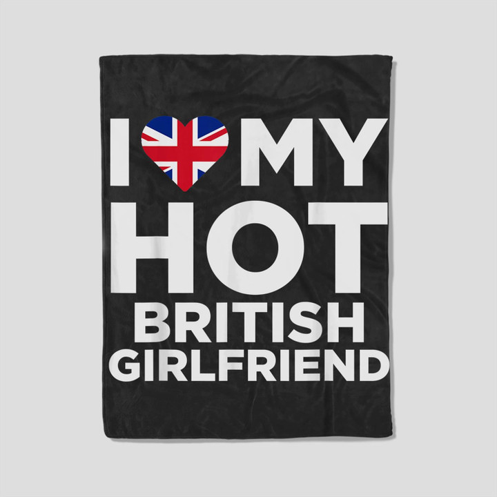 I Love My Hot British Girlfriend Cute United Kingdom Native Relationship Fleece Blanket-30X40 In-Black
