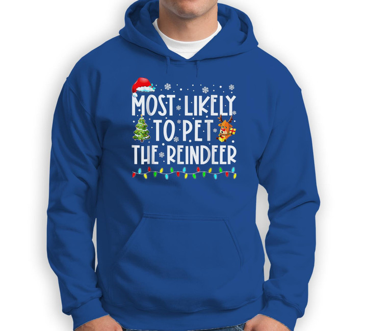 Most Likely To Pet The Reindeer Christmas Tree Lights Family Sweatshirt & Hoodie-Adult Hoodie-Royal