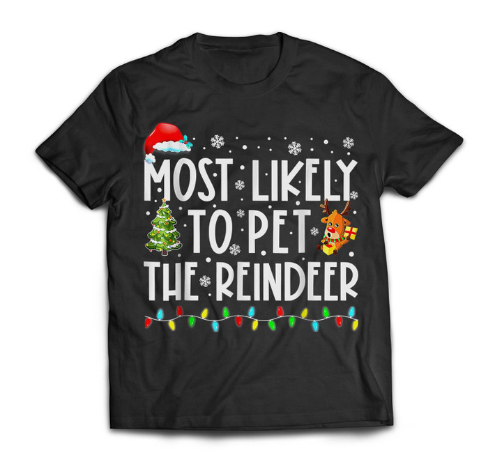 Most Likely To Pet The Reindeer Christmas Tree Lights Family T-shirt-Men-Black