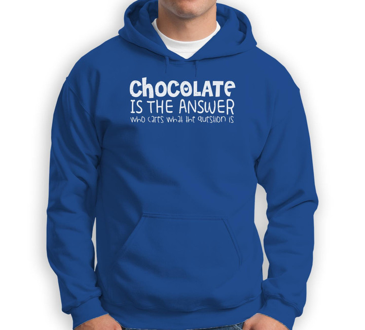 Chocolate Lover Funny Gift - Chocolate Is The Answer Sweatshirt & Hoodie-Adult Hoodie-Royal
