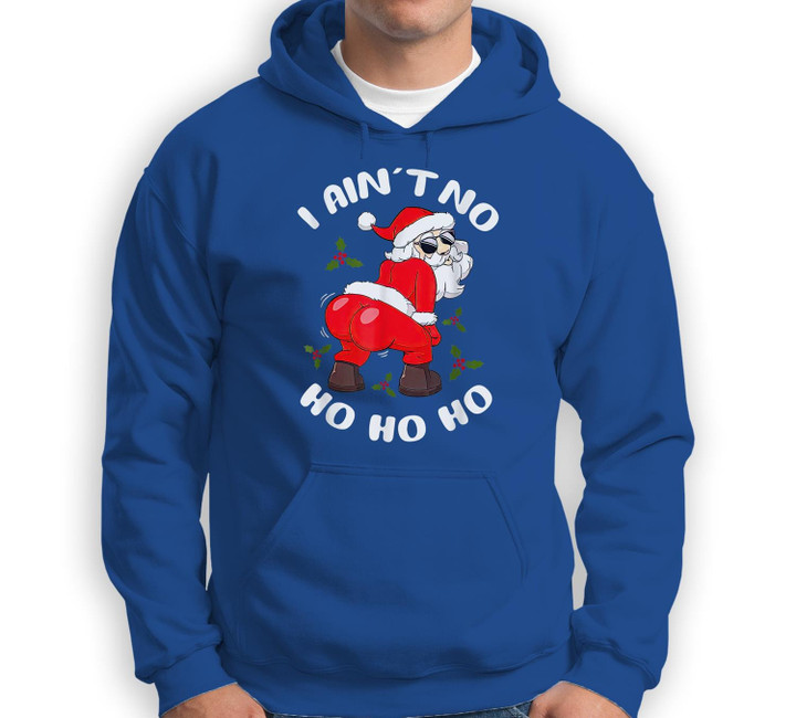 I Ain't No Ho_Ho_Ho Funny Christmas Typography Sweatshirt & Hoodie-Adult Hoodie-Royal