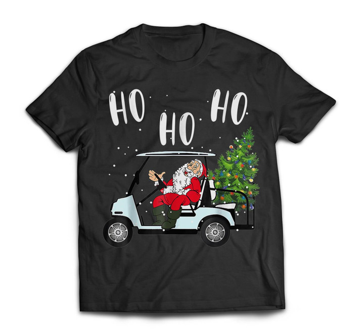 Ho Ho Ho Funny Santa On Golf Cart With Christmas Tree T-shirt-Men-Black