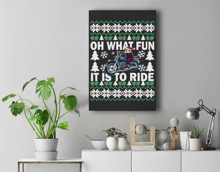 UGLY Christmas Oh What Fun It Is To Ride Motorcycle Gifts Premium Wall Art Canvas Decor-New Portrait Wall Art-Black