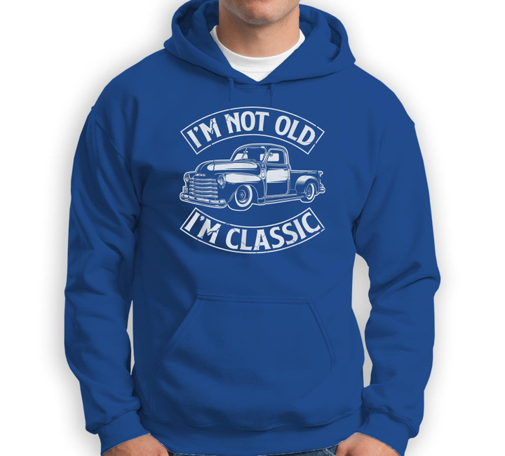 Funny I'm Not Old I'm Class Retro Vintage Pickup Trucks Sweatshirt & Hoodie-Adult Hoodie-Royal