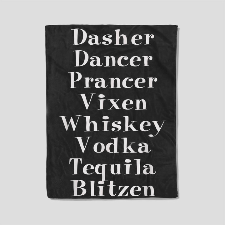 Dasher Dancer Prancer Vixen Whiskey Vodka Tequila - Alcohol Fleece Blanket-30X40 In-Black