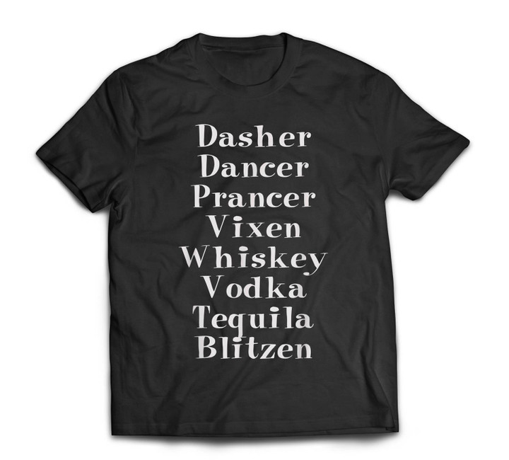 Dasher Dancer Prancer Vixen Whiskey Vodka Tequila - Alcohol T-shirt-Men-Black