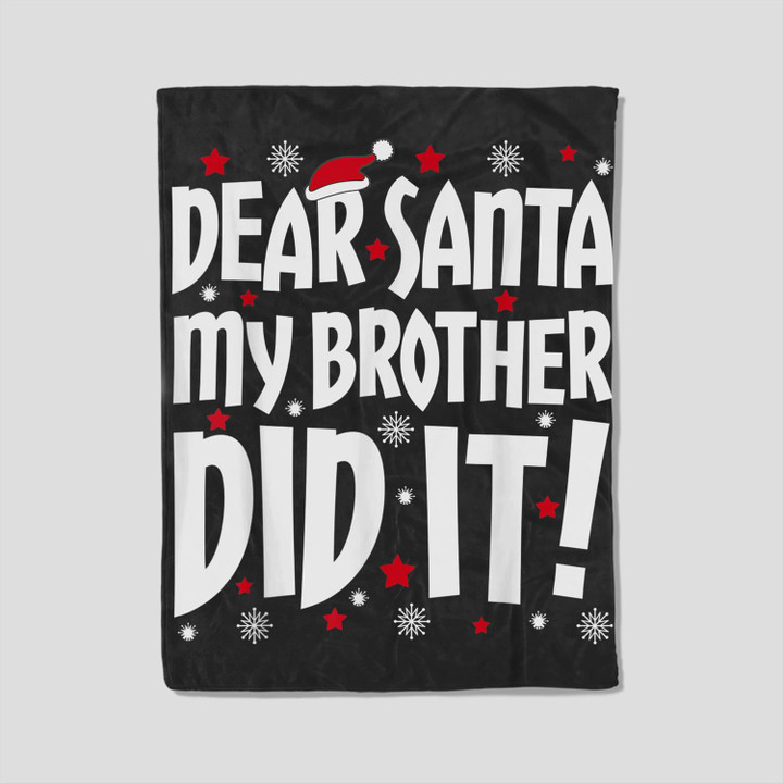 Dear Santa My Brother Did It Christmas Fleece Blanket-30X40 In-Black