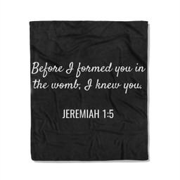 Jeremiah 15 Christian Bible Pro-Life Quote Fleece Blanket-50X60 In-Black