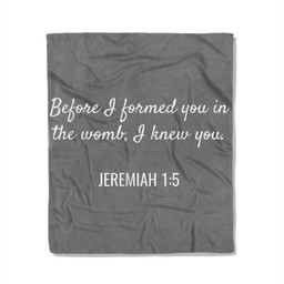 Jeremiah 15 Christian Bible Pro-Life Quote Fleece Blanket-50X60 In-Gray