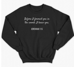 Jeremiah 15 Christian Bible Pro-Life Quote Sweatshirt & Hoodie-Adult Sweatshirt-Black