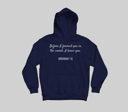 Jeremiah 15 Christian Bible Pro-Life Quote Youth Hoodie & T-Shirt-Youth Hoodie-Navy