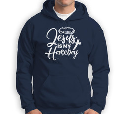 Jesus Is My Homeboy Funny Christian Religious Sweatshirt & Hoodie-Adult Hoodie-Navy