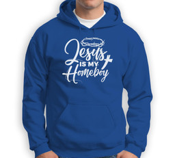 Jesus Is My Homeboy Funny Christian Religious Sweatshirt & Hoodie-Adult Hoodie-Royal