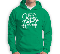 Jesus Is My Homeboy Funny Christian Religious Sweatshirt & Hoodie-Adult Hoodie-Irish Green