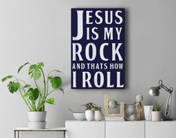 Jesus Is My Rock and Thats How I Roll Premium Wall Art Canvas Decor-New Portrait Wall Art-Navy