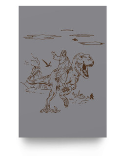 Jesus Riding T-Rex Dinosaur Matter Poster-24X36-Gray