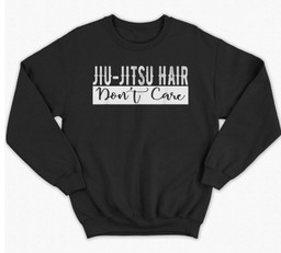 Jiu-Jitsu Hair Don't Care BJJ MMA Funny Fight Champion Sweatshirt & Hoodie-Adult Sweatshirt-Black