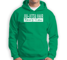 Jiu-Jitsu Hair Don't Care BJJ MMA Funny Fight Champion Sweatshirt & Hoodie-Adult Hoodie-Irish Green