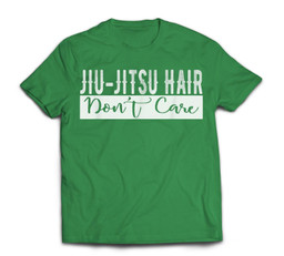 Jiu-Jitsu Hair Don't Care BJJ MMA Funny Fight Champion T-shirt-Men-Irish Green