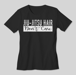 Jiu-Jitsu Hair Don't Care BJJ MMA Funny Fight Champion T-shirt-Women-Black