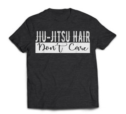 Jiu-Jitsu Hair Don't Care BJJ MMA Funny Fight Champion T-shirt-Men-Dark Heather