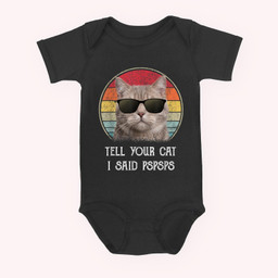 Funny Cat Retro Tell Your Cat I Said Pspsps Baby & Infant Bodysuits-Baby Onesie-Black