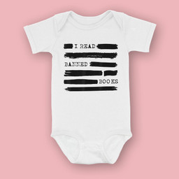 I Read Banned Books Banned Books Week Gift Librarian Teacher Baby & Infant Bodysuits-Baby Onesie-White