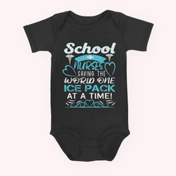 School Nurses Saving The World One Ice Pack At A Time Baby & Infant Bodysuits-Baby Onesie-Black