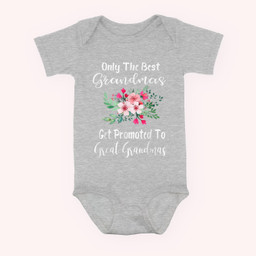 Only The Best Grandmas Get Promoted To Great Grandma Baby & Infant Bodysuits-Baby Onesie-Hearther
