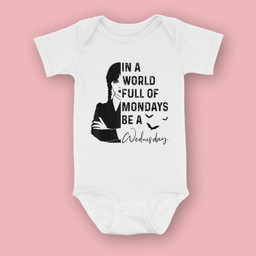 In A World Full Of Mondays B.e A Wednesday Baby & Infant Bodysuits-Baby Onesie-White