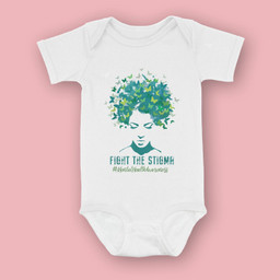 Mental Health Awareness Month Fight The Stigma Positive Quot Baby & Infant Bodysuits-Baby Onesie-White
