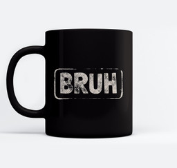 Bruh Gamer Slang Meme Design Short Sleeve Mugs-Ceramic Mug-Black