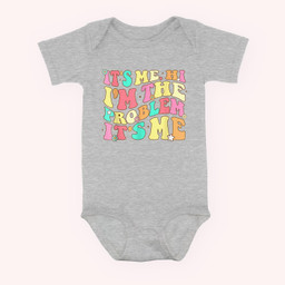 Its Me Hi Im The Problem Its Me Vintage Trendy Baby & Infant Bodysuits-Baby Onesie-Hearther
