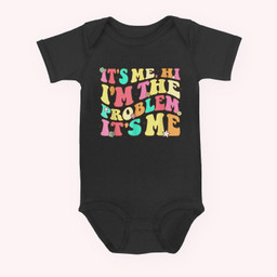 Its Me Hi Im The Problem Its Me Vintage Trendy Baby & Infant Bodysuits-Baby Onesie-Black