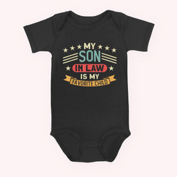 My Son In Law Is My Favorite Child Family Baby & Infant Bodysuits-Baby Onesie-Black